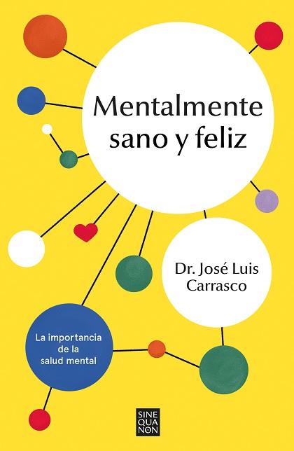 MENTALMENTE SANO Y FELIZ | 9788466676250 | CARRASCO PERERA,JOSÉ LUIS | Libreria Geli - Librería Online de Girona - Comprar libros en catalán y castellano