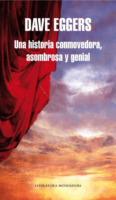 UNA HISTORIA CONMOVEDORA,ASOMBROSA Y GENIAL | 9788439721741 | EGGERS,DAVE | Llibreria Geli - Llibreria Online de Girona - Comprar llibres en català i castellà