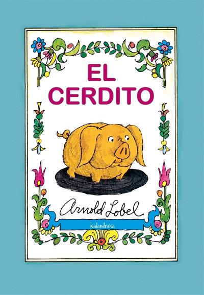 EL CERDITO | 9788496388932 | LOBEL,ARNOLD | Llibreria Geli - Llibreria Online de Girona - Comprar llibres en català i castellà