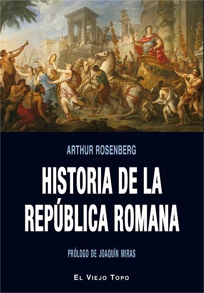 HISTORIA DE LA REPúBLICA ROMANA | 9788416995660 | ROSENBERG,ARTHUR | Llibreria Geli - Llibreria Online de Girona - Comprar llibres en català i castellà