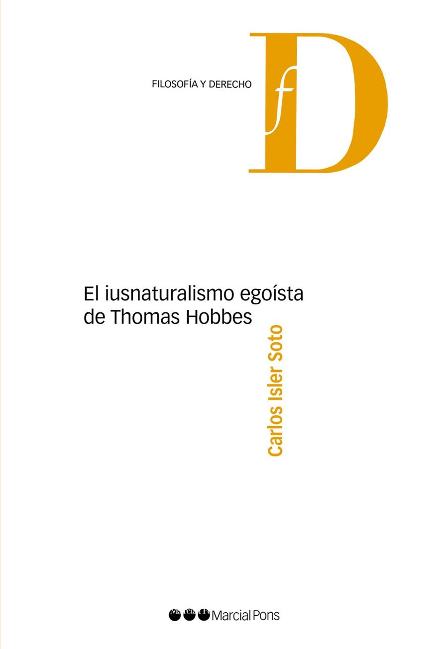 EL IUSNATURALISMO EGOíSTA DE THOMAS HOBBES | 9788491232568 | ISLER SOTO, CARLOS | Libreria Geli - Librería Online de Girona - Comprar libros en catalán y castellano