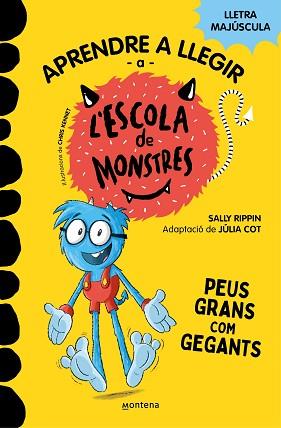 APRENDRE A LLEGIR A L'ESCOLA DE MONSTRES-4.PEUS GRANS COM GEGANTS | 9788419085351 | RIPPIN,SALLY/COT,JÚLIA | Llibreria Geli - Llibreria Online de Girona - Comprar llibres en català i castellà