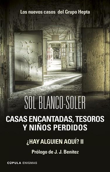 CASAS ENCANTADAS,TESOROS Y NIÑOS PERDIDOS.¿HAY ALGUIEN AQUÍ?-2 | 9788448019419 | BLANCO-SOLER,SOL | Llibreria Geli - Llibreria Online de Girona - Comprar llibres en català i castellà