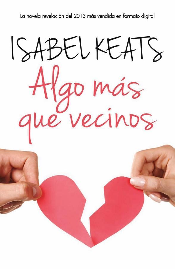 ALGO MAS QUE VECINOS | 9788468728292 | KEATS,ISABEL | Libreria Geli - Librería Online de Girona - Comprar libros en catalán y castellano