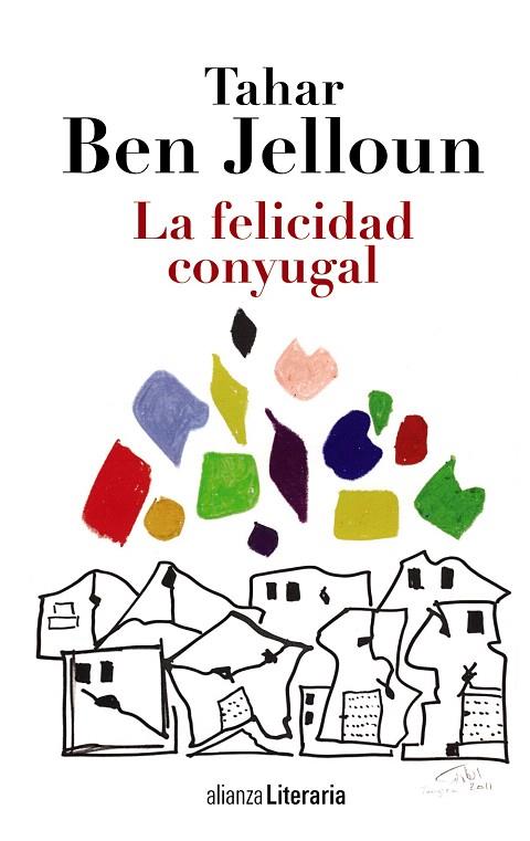 LA FELICIDAD CONYUGAL | 9788420684703 | BEN JELLOUN,TAHAR | Llibreria Geli - Llibreria Online de Girona - Comprar llibres en català i castellà