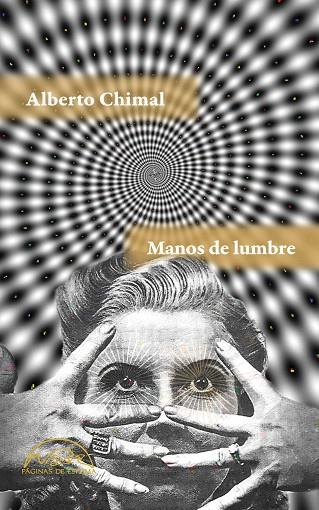 MANOS DE LUMBRE | 9788483932445 | CHIMAL,ALBERTO | Llibreria Geli - Llibreria Online de Girona - Comprar llibres en català i castellà