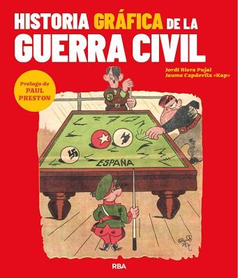 HISTORIA GRÁFICA DE LA GUERRA CIVIL | 9788491879442 | RIERA PUJAL,JORDI/CAPDEVILA, JAUME | Llibreria Geli - Llibreria Online de Girona - Comprar llibres en català i castellà