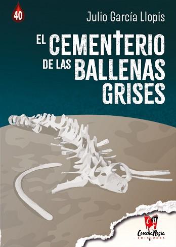 EL CEMENTERIO DE LAS BALLENAS GRISES | 9788412686586 | GARCÍA LLOPIS,JULIO | Llibreria Geli - Llibreria Online de Girona - Comprar llibres en català i castellà