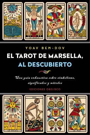 EL TAROT DE MARSELLA,AL DESCUBIERTO | 9788491113126 | BEN-DOV,YOAV | Libreria Geli - Librería Online de Girona - Comprar libros en catalán y castellano