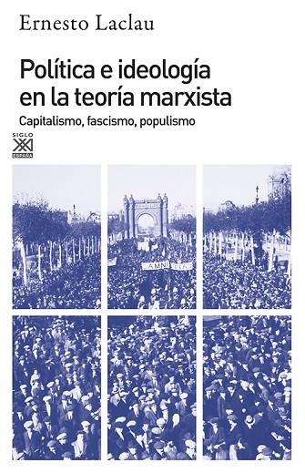 POLÍTICA E IDEOLOGÍA EN LA TEORÍA MARXISTA.CAPITALISMO,FASCISMO,POPULISMO | 9788432303159 | LACLAU,ERNESTO | Llibreria Geli - Llibreria Online de Girona - Comprar llibres en català i castellà