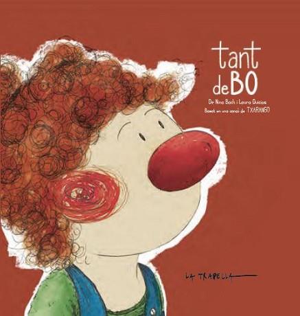 TANT DE BO(BASAT EN UNA CANÇÓ DE TXARANGO) | 9788412345315 | BACH,NINA/QUICIOS,LAURA | Llibreria Geli - Llibreria Online de Girona - Comprar llibres en català i castellà