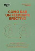 CÓMO DAR UN FEEDBACK EFECTIVO | 9788410121010 | HARVARD BUSINESS REVIEW | Llibreria Geli - Llibreria Online de Girona - Comprar llibres en català i castellà