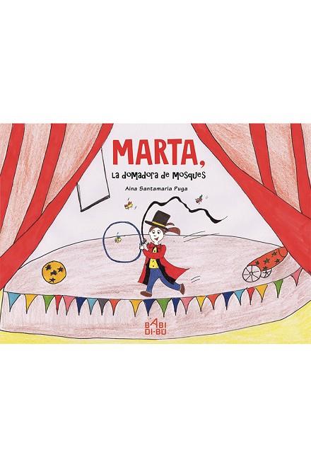 MARTA,LA DOMADORA DE MOSQUES | 9788416777983 | SANTAMARIA PUGA,AINA | Llibreria Geli - Llibreria Online de Girona - Comprar llibres en català i castellà