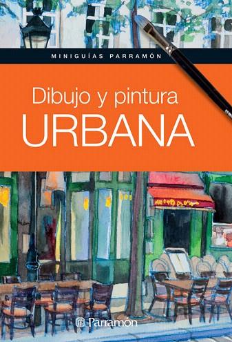 DIBUJO Y PINTURA URBANA | 9788434240872 | MARTÍN ROIG,GABRIEL | Llibreria Geli - Llibreria Online de Girona - Comprar llibres en català i castellà