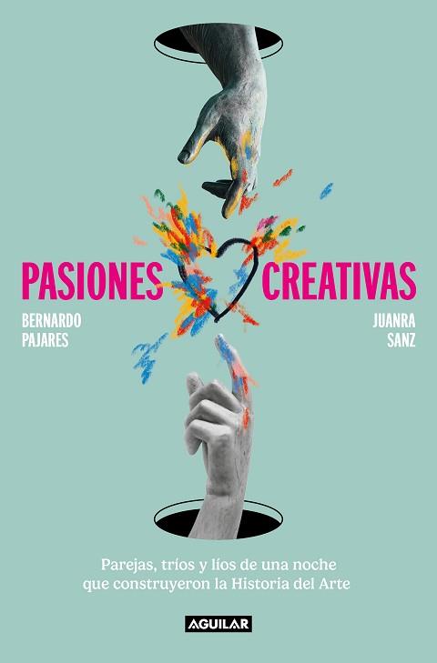 PASIONES CREATIVAS | 9788403523296 | SANZ, JUANRA/PAJARES, BERNARDO | Llibreria Geli - Llibreria Online de Girona - Comprar llibres en català i castellà
