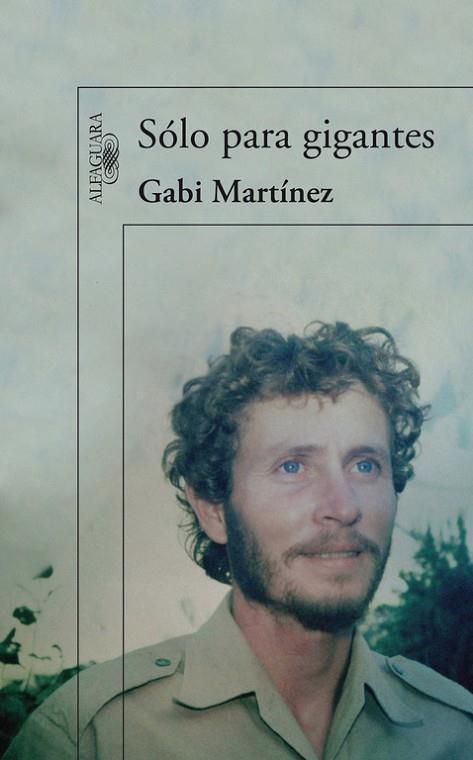 SOLO PARA GIGANTES | 9788420407654 | MARTINEZ,GABI | Llibreria Geli - Llibreria Online de Girona - Comprar llibres en català i castellà