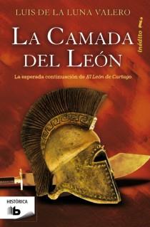 LA CAMADA DEL LEÓN.LA ESPERADA CONTINUACIÓN DE EL LEÓN DE CARTAGO | 9788498728477 | DE LA LUNA VALERO,LUIS | Llibreria Geli - Llibreria Online de Girona - Comprar llibres en català i castellà