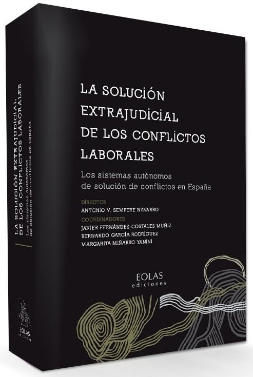 LA SOLUCIÓN EXTRAJUDICIAL DE LOS CONFLICTOS LABORALES | 9788415603511 | A.A.D.D. | Llibreria Geli - Llibreria Online de Girona - Comprar llibres en català i castellà