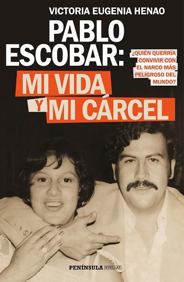 PABLO ESCOBAR:MI VIDA Y MI CÁRCEL | 9788499427638 | HENAO,VICTORIA EUGENIA | Llibreria Geli - Llibreria Online de Girona - Comprar llibres en català i castellà