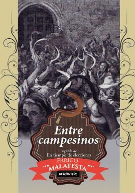 ENTRE CAMPESINOS.EL TIEMPO DE ELECCIONES | 9788416553311 | MALATESTA,ERRICO | Llibreria Geli - Llibreria Online de Girona - Comprar llibres en català i castellà