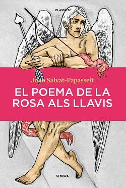 EL POEMA DE LA ROSA ALS LLAVIS | 9788410198104 | SALVAT-PAPASSEIT, JOAN | Llibreria Geli - Llibreria Online de Girona - Comprar llibres en català i castellà