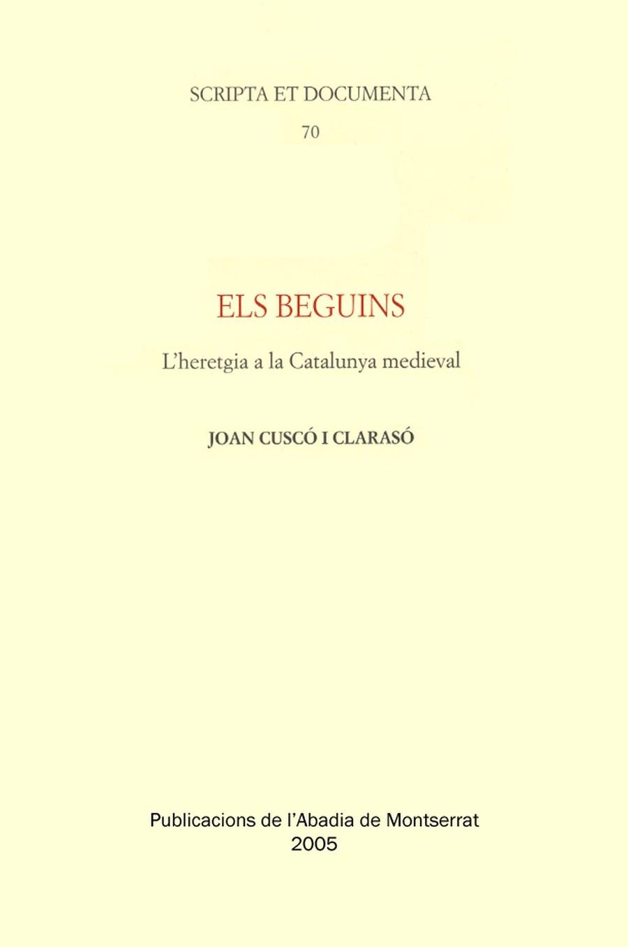 ELS BEGUINS | 9788484157205 | CUSCÓ I CLARASÓ, JOAN | Llibreria Geli - Llibreria Online de Girona - Comprar llibres en català i castellà