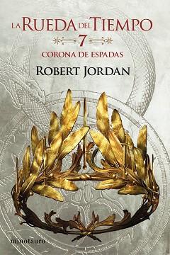 LA CORONA DE ESPADAS.7 | 9788445007068 | JORDAN, ROBERT | Libreria Geli - Librería Online de Girona - Comprar libros en catalán y castellano