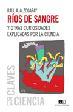 RIOS DE SANGRE Y OTAS CURIOSIDADES EXPLICADAS POR LA CIENCIA | 9789876142007 | ALZOGARAY,RAUL | Llibreria Geli - Llibreria Online de Girona - Comprar llibres en català i castellà