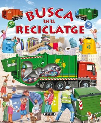 BUSCA EN EL RECICLATGE | 9788467731637 | TRUJILLO, EDUARDO | Libreria Geli - Librería Online de Girona - Comprar libros en catalán y castellano