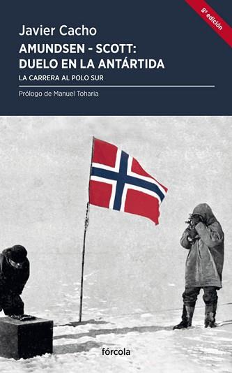 AMUNDSEN - SCOTT, DUELO EN LA ANTÁRTIDA | 9788419969224 | CACHO GÓMEZ, JAVIER | Libreria Geli - Librería Online de Girona - Comprar libros en catalán y castellano