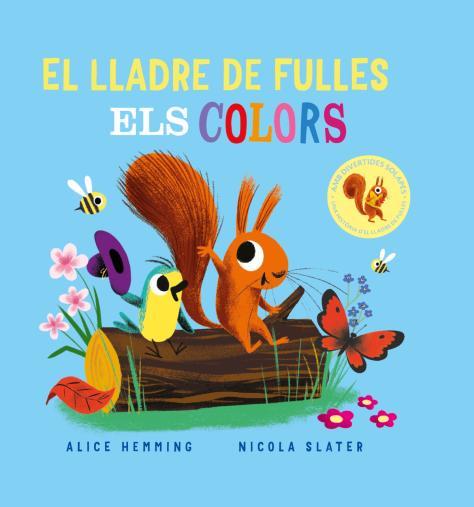 EL LLADRE DE FULLES. ELS COLORS | 9788418753374 | HEMMING, ALICE | Llibreria Geli - Llibreria Online de Girona - Comprar llibres en català i castellà