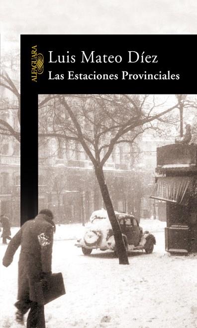 LAS ESTACIONES PROVINCIALES | 9788420470030 | MATEO DIEZ,LUIS | Libreria Geli - Librería Online de Girona - Comprar libros en catalán y castellano