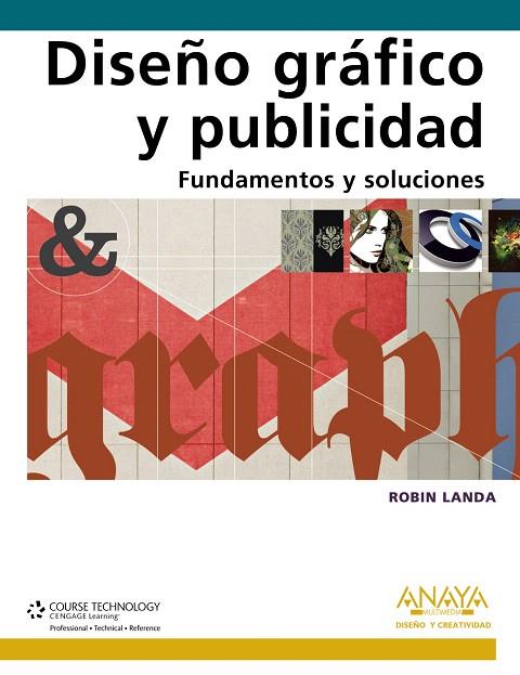 DISEÑO GRAFICO Y PUBLICIDAD.FUNDAMENTOS Y SOLUCIONES | 9788441528031 | LANDA,ROBIN | Llibreria Geli - Llibreria Online de Girona - Comprar llibres en català i castellà