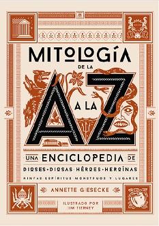 MITOLOGÍA DE LA A A LA Z | 9788412386158 | GIESECKE, ANNETTE | Libreria Geli - Librería Online de Girona - Comprar libros en catalán y castellano