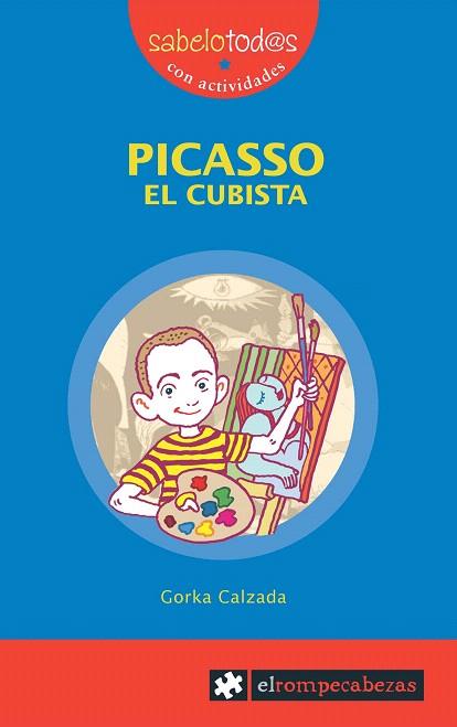 PICASSO EL CUBISTA | 9788496751149 | CALZADA,GORKA | Llibreria Geli - Llibreria Online de Girona - Comprar llibres en català i castellà