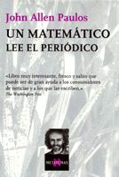 UN MATEMATICO LEE EL PERIODICO | 9788472239708 | PAULOS,JOHN ALLEN | Libreria Geli - Librería Online de Girona - Comprar libros en catalán y castellano