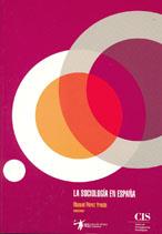 LA SOCIOLOGIA EN ESPAÑA | 9788474764352 | PEREZ YRUELA,MANUEL-COORD. | Libreria Geli - Librería Online de Girona - Comprar libros en catalán y castellano