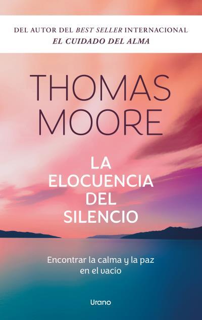 LA ELOCUENCIA DEL SILENCIO | 9788418714573 | MOORE, THOMAS | Libreria Geli - Librería Online de Girona - Comprar libros en catalán y castellano