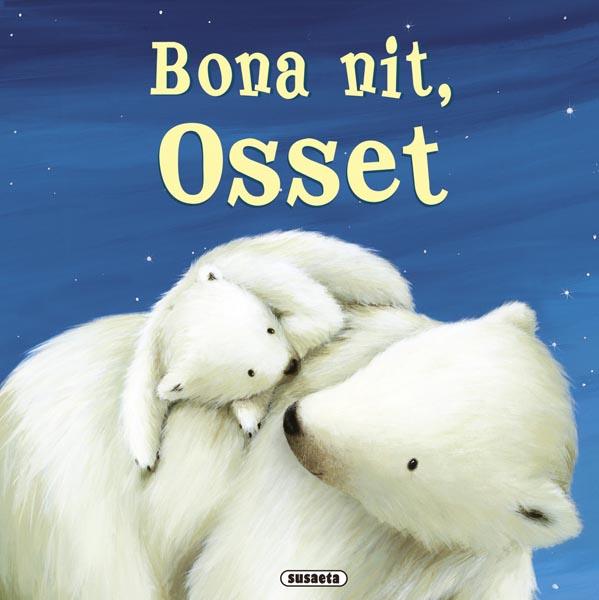 BONA NIT OSSET | 9788467715767 | BEDFORD, DAVID | Llibreria Geli - Llibreria Online de Girona - Comprar llibres en català i castellà