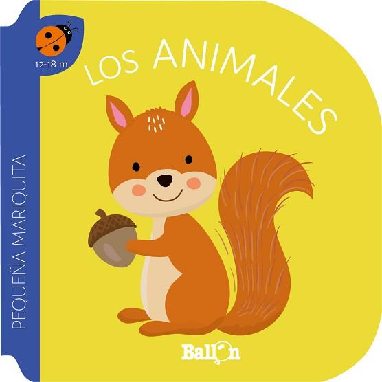 LOS ANIMALES(PEQUEÑA MARIQUITA) | 9789403221519 | BALLON | Llibreria Geli - Llibreria Online de Girona - Comprar llibres en català i castellà