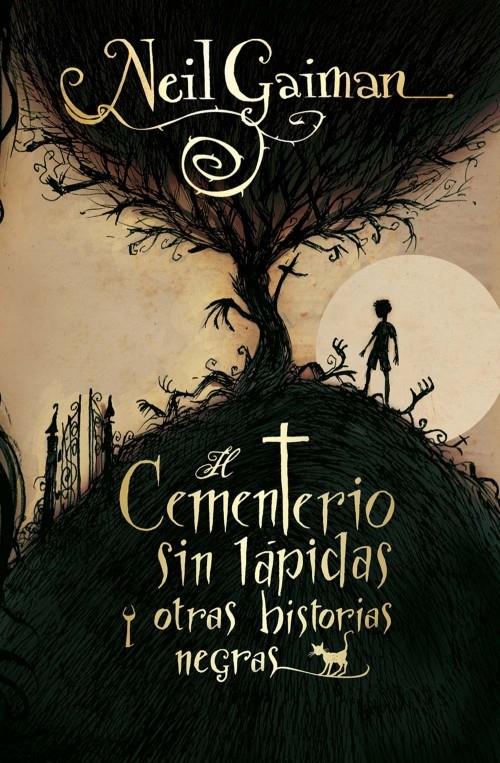 EL CEMENTERIO SIN LAPIDAS Y OTRAS HISTORIAS NEGRAS | 9788499181820 | GAIMAN,NEIL | Llibreria Geli - Llibreria Online de Girona - Comprar llibres en català i castellà