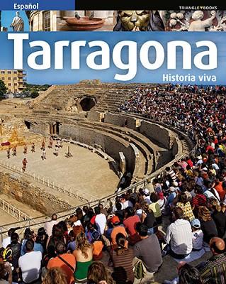 TARRAGONA.HISTÒRIA VIVA | 9788484787600 | Llibreria Geli - Llibreria Online de Girona - Comprar llibres en català i castellà