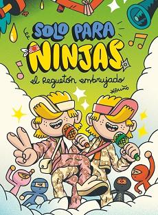 SOLO PARA NINJAS-5.EL REGUETÓN EMBRUJADO | 9788411209694 | PUÑO | Libreria Geli - Librería Online de Girona - Comprar libros en catalán y castellano