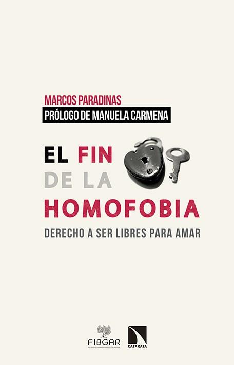 EL FIN DE LA HOMOFOBIA.DERECHO A SER LIBRES PARA AMAR | 9788490971048 | PARADINAS BLAZQUEZ,MARCOS | Llibreria Geli - Llibreria Online de Girona - Comprar llibres en català i castellà