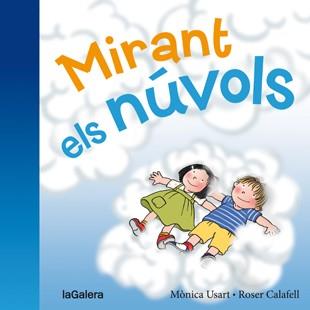 MIRANT ELS NÚVOLS | 9788424658236 | USART,MÒNICA/CALAFELL,ROSER | Libreria Geli - Librería Online de Girona - Comprar libros en catalán y castellano
