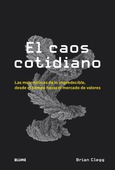 EL CAOS COTIDIANO | 9788418725449 | CLEGG,BRIAN | Libreria Geli - Librería Online de Girona - Comprar libros en catalán y castellano