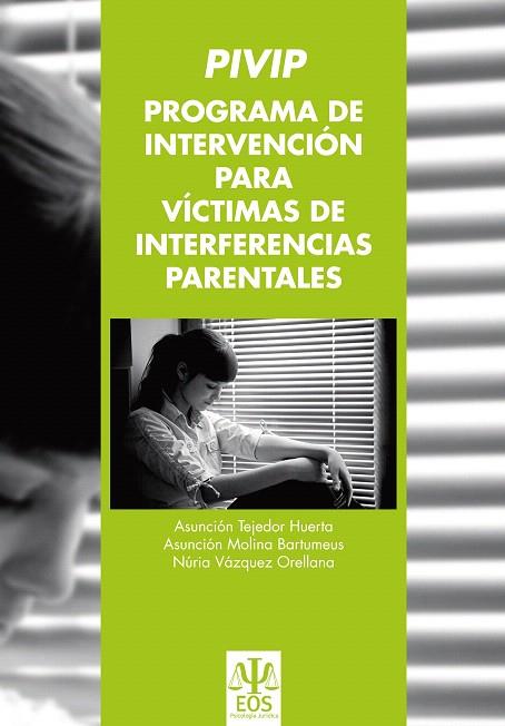 PIVIP.PROGRAMA DE INTERVENCION PARA VICTIMAS DE INTERFERENCIAS PARENTALES | 9788497274975 | TEJEDOR HUERTA, A./MOLINA BARTUMEUS, A. | Libreria Geli - Librería Online de Girona - Comprar libros en catalán y castellano