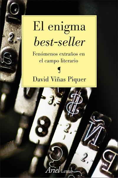 EL ENIGMA BEST-SELLER.FENOMENOS EXTRAÑOS EN EL CAMPO LITERIO | 9788434425156 | VIÑAS PIQUER,DAVID | Llibreria Geli - Llibreria Online de Girona - Comprar llibres en català i castellà