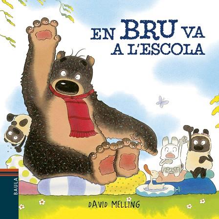 EN BRU VA A L'ESCOLA | 9788447935727 | MELLING,DAVID | Llibreria Geli - Llibreria Online de Girona - Comprar llibres en català i castellà