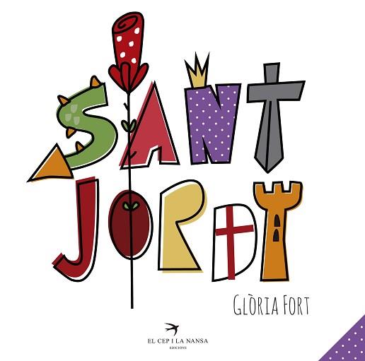 SANT JORDI | 9788417000301 | FORT MIR,GLÒRIA | Libreria Geli - Librería Online de Girona - Comprar libros en catalán y castellano